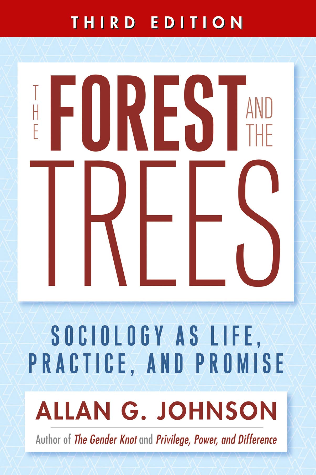 Forest And The Trees: Sociology As Life, Practice, And Promise