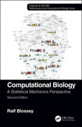 Computational Biology: A Statistical Mechanics Perspective, Second Edition (Chapman & Hall/Crc Computational Biology Series)