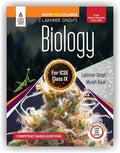 Lakhmir Singh Biology for ICSE Class 9 (202627 for ICSE Exams) | As Per Latest 2028 Syllabus, Based on NEP (2020) | MCQs, CBQs,