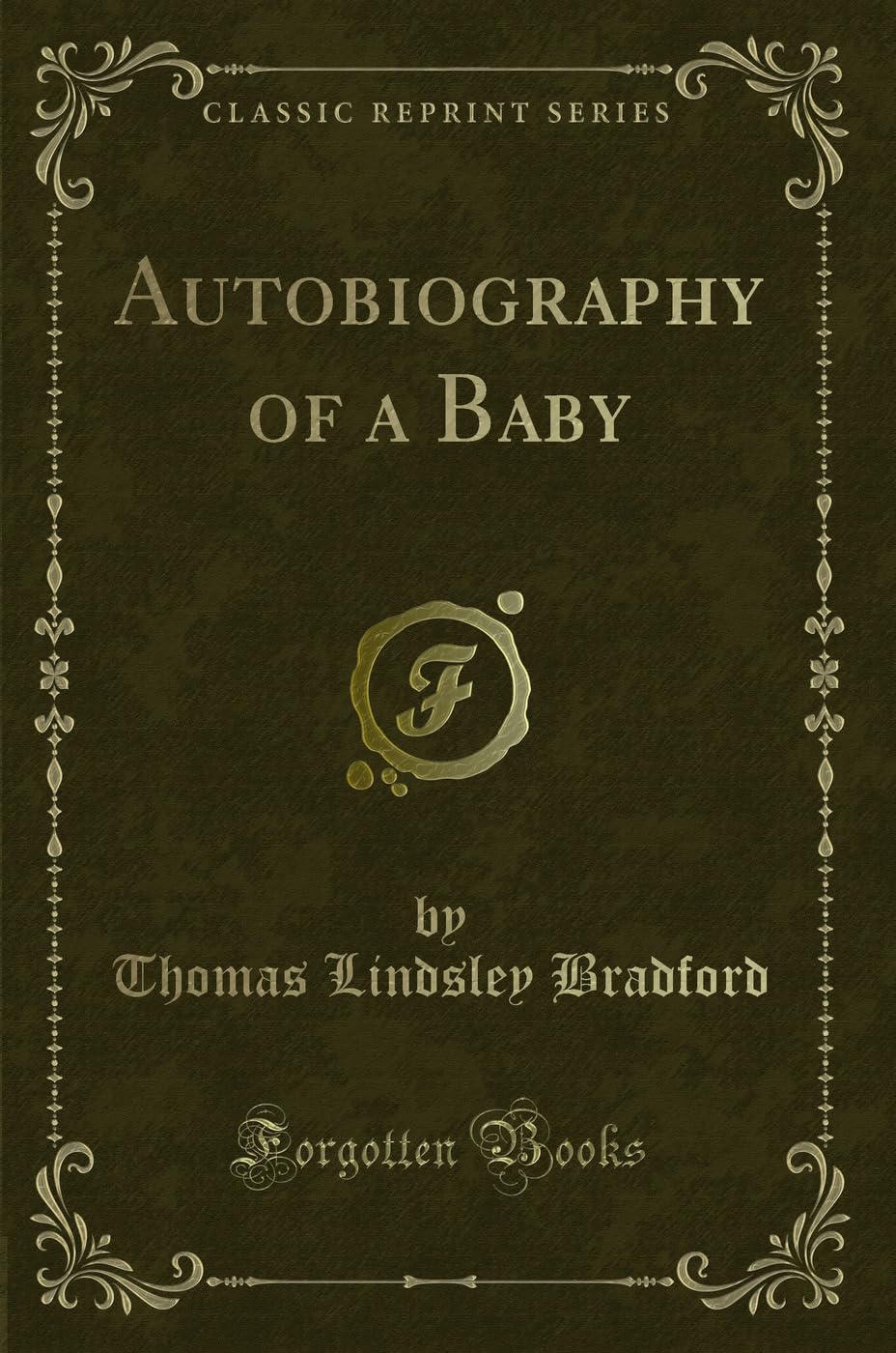 Autobiography of a Baby (Classic Reprint)