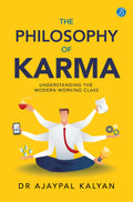 The Philosophy of Karma | Understanding the Modern Working Class | Learn How Society Works