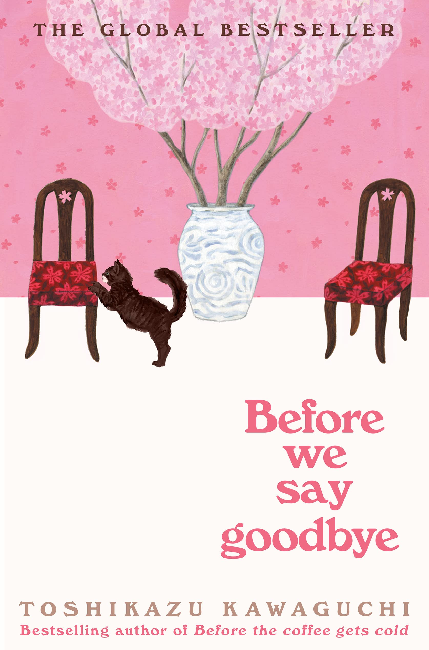 Before We Say Goodbye: A Touching Novel Exploring Reconnection, Forgiveness and Closure from a Magical CafBook Four of the Be