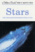 Stars: A Fully Illustrated, Authoritative and EasytoUse Guide (A Golden Guide from St. Martins Press)