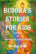 Buddhas Stories for Kids: A Path to Happiness and Kindness