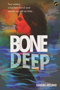 Bone Deep [Unknown Binding] Sandra Ireland