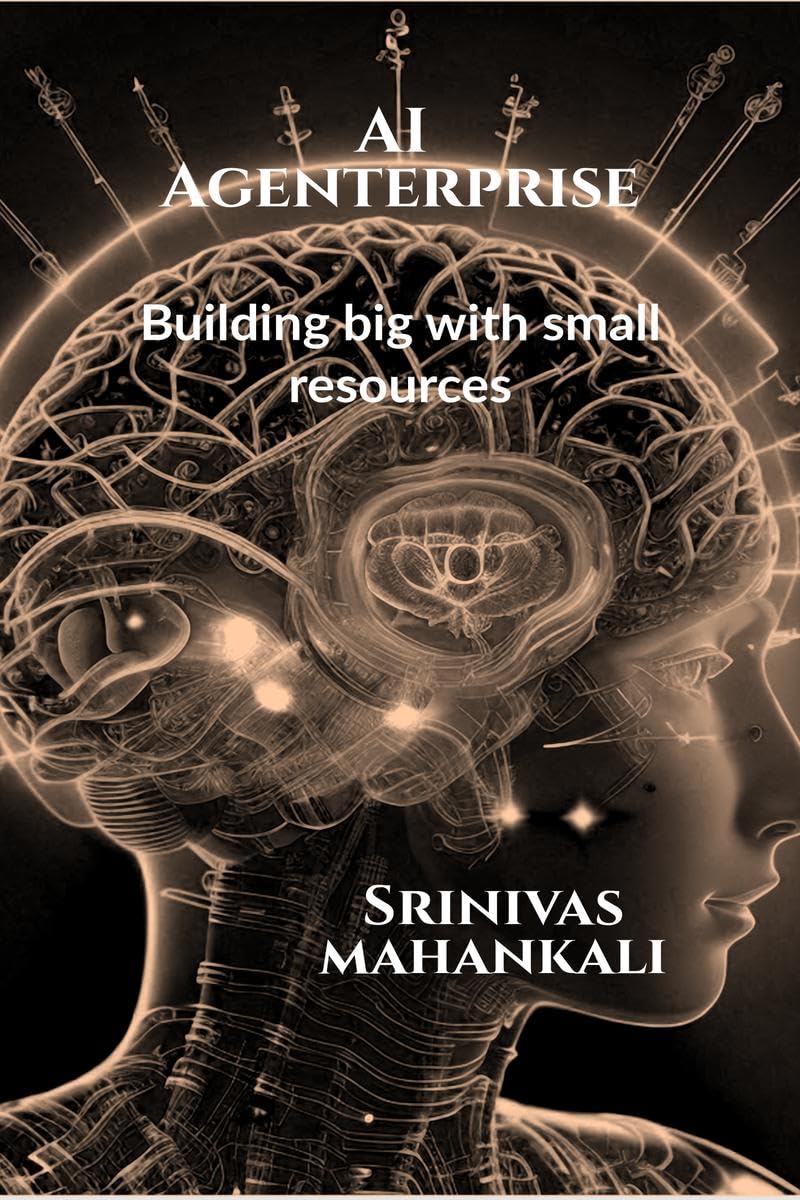 AI Agenterprise: Building Big with Small Resources