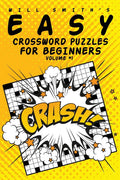 Easy Crossword Puzzles For Beginners  Volume 1