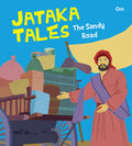 Jataka Tales: The Sandy Road