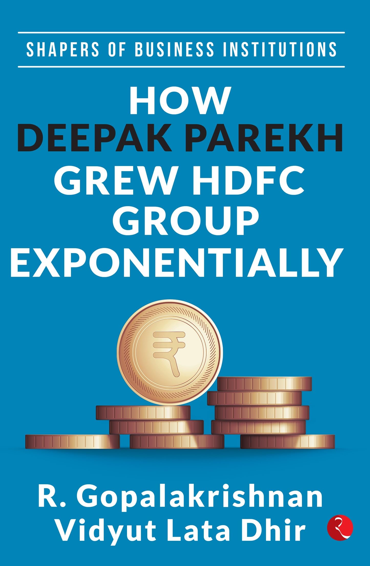 Shapers Of Business Institutions: How Deepak Parekh Grew Hdfc Group Exponentially