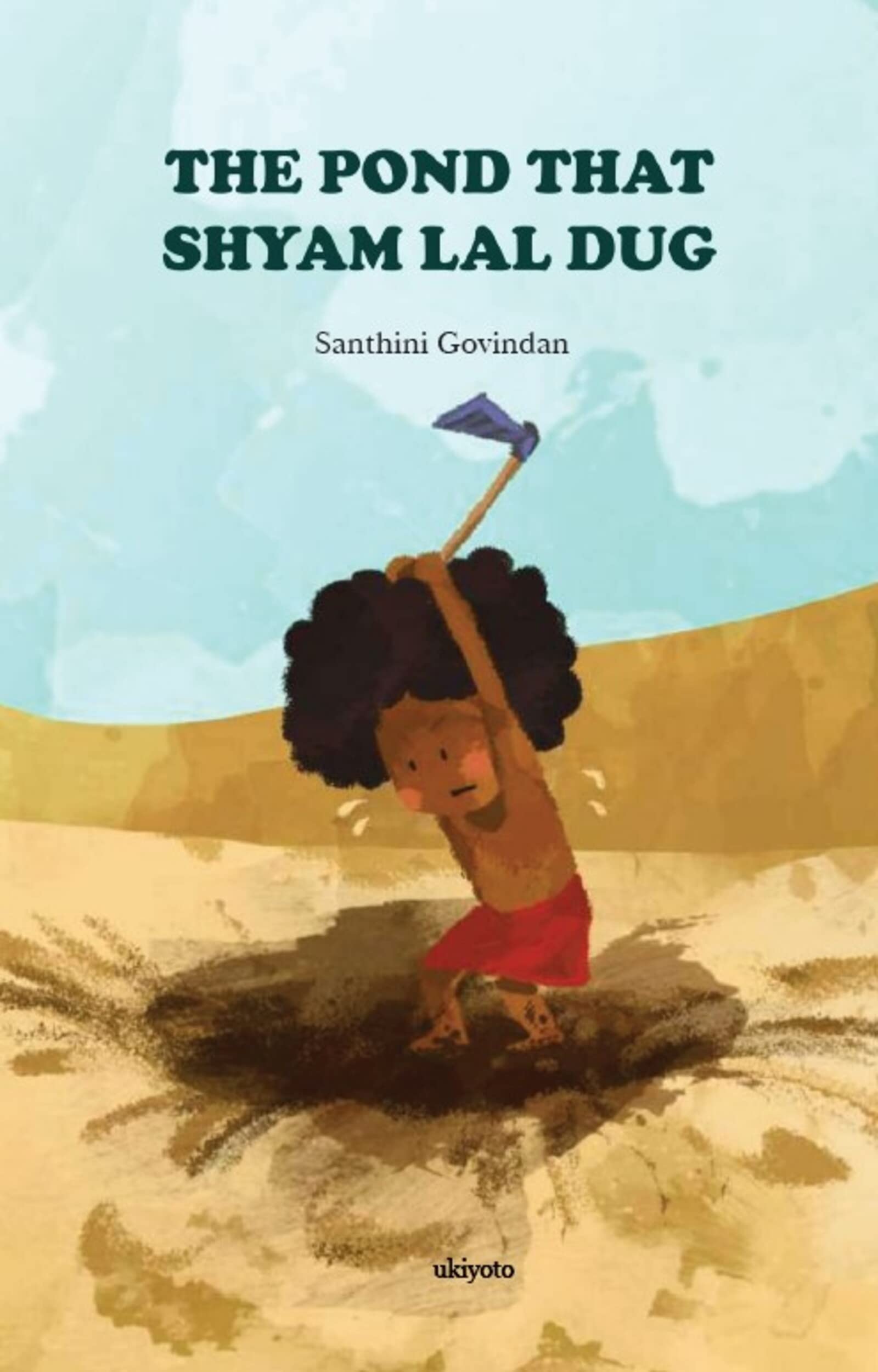 The Pond that Shyam Lal Dug