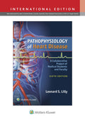 Pathophysiology Of Heart Disease 6Ed (Ie) (Pb 2016): A Collaborative Project Of Medical Students And Faculty