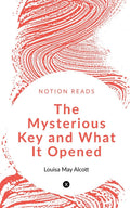The Mysterious Key And What It Opened