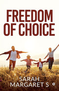 Freedom Of Choice