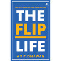 The Flip Life: If you cant change your view, change your view( Selfhelp| Humanizing relationships |Poetry & Quote Collection)