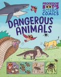 Professor Hoots Science Comics: Dangerous Animals