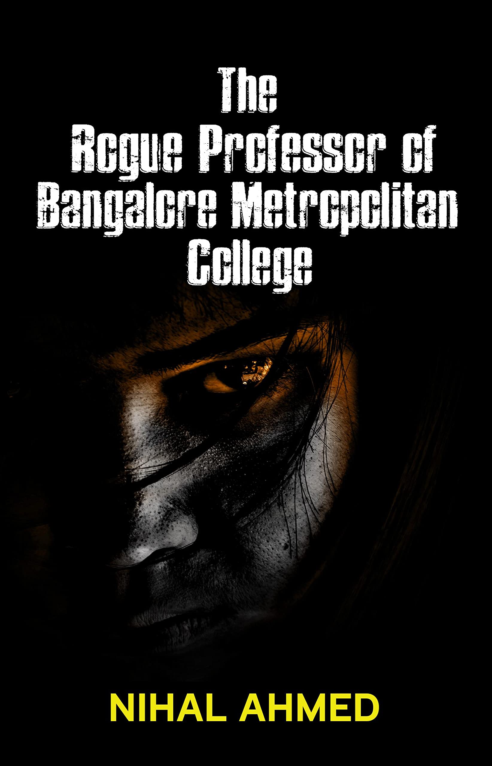 The Rogue Professor Of Bangalore Metropolitan College