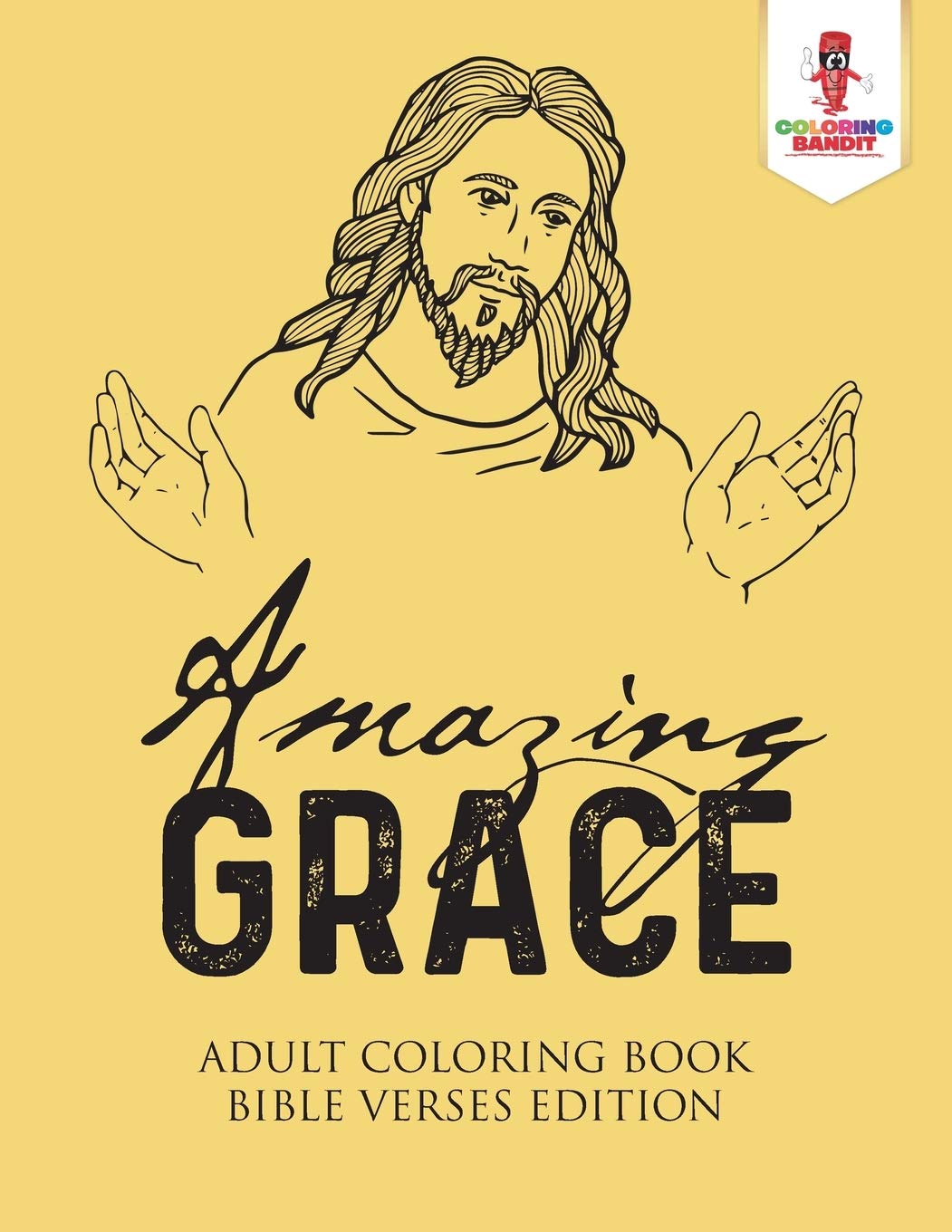 Amazing Grace : Adult Coloring Book Bible Verses Edition