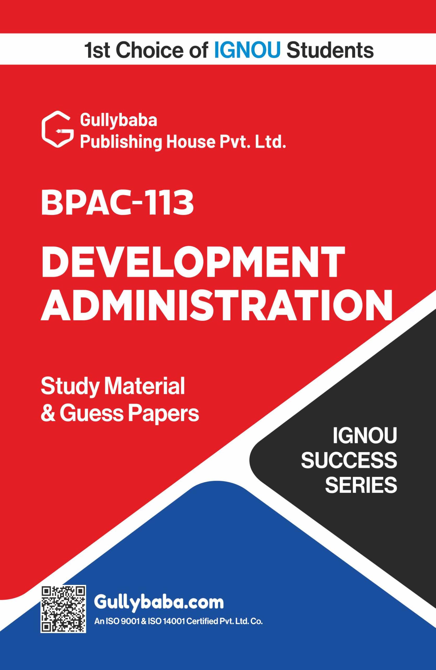 IGNOU BPAC113 Development Administration: Latest Study Material with ExamFocused Guess Papers & Important Notes | byGullybaba