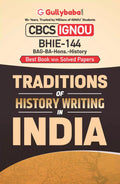 Gullybaba IGNOU BAHIH 6th Sem BHIE144 Traditions of History Writing in India in English  Latest Edition IGNOU Help Book with S