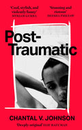 PostTraumatic: Utterly compelling literary fiction about survival, hope and second chances
