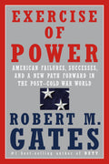 Exercise of Power: American Failures, Successes, and a New Path Forward in the PostCold War World