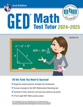 GED Math Test Tutor, For the 20242025 GED Test: All the Tools You Need to Succeed (GED Test Preparation)
