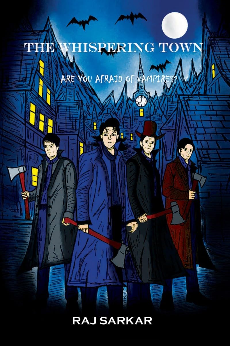 THE WHISPERING TOWN: ARE YOU AFRAID OF VAMPIRES?