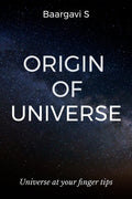 Origin Of Universe : Universe At Your Finger Tips