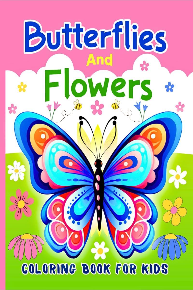 Butterflies And Flowers Coloring Book For Kids : 50 Cute Coloring Pages with Different Butterflies and Beautiful Flowers for Boy