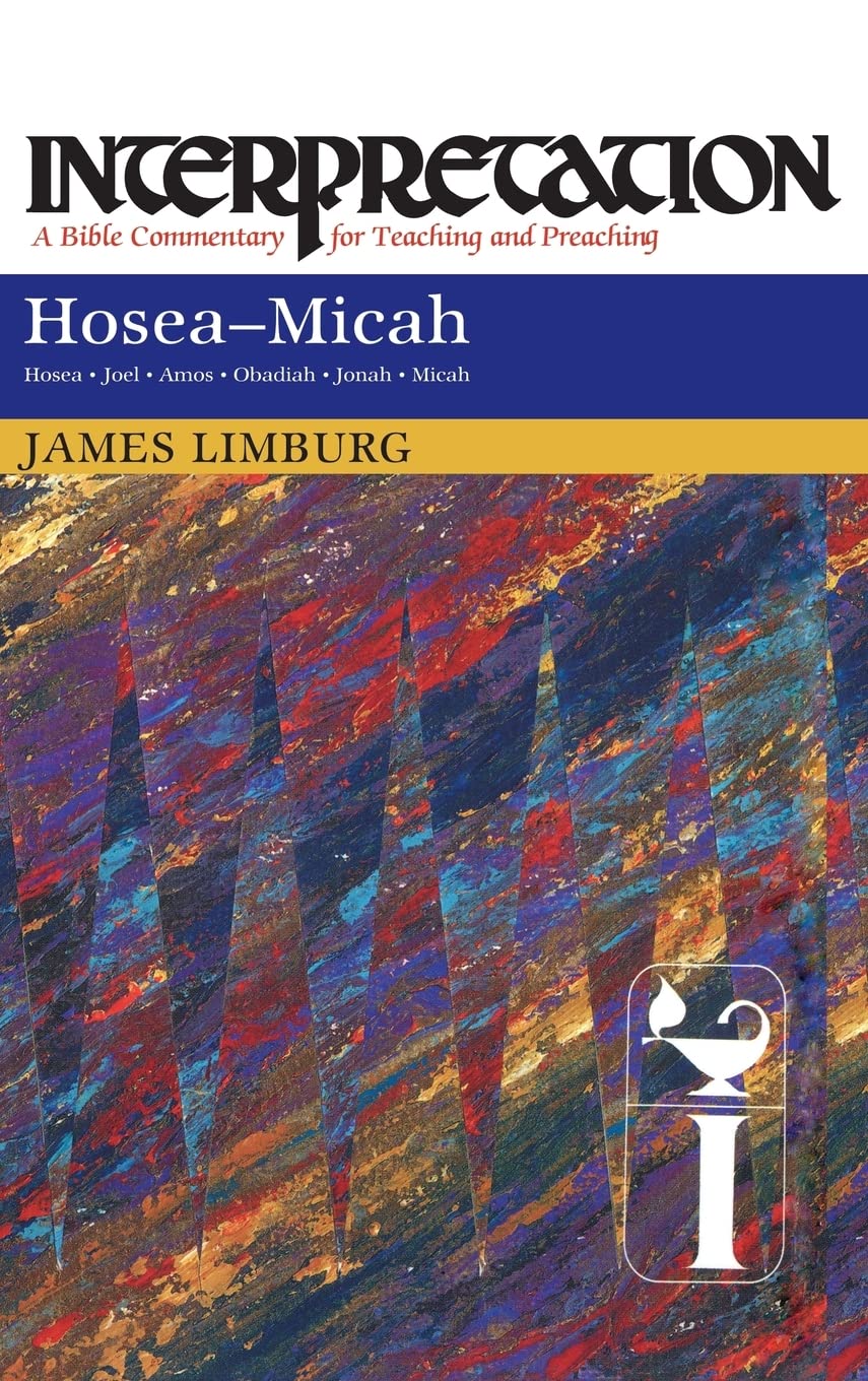 Hosea: Micah (Interpretation: A Bible Commentary for Teaching and Preaching)