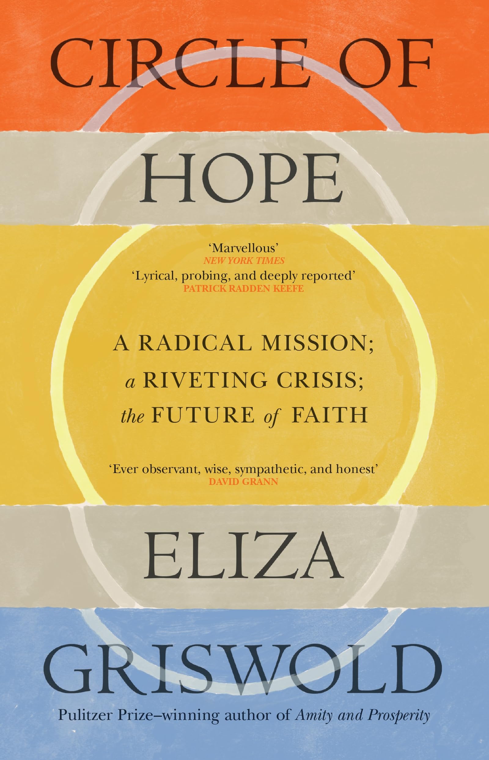 Circle of Hope: A National Book Award Finalist: extraordinary  Patrick Radden Keefe