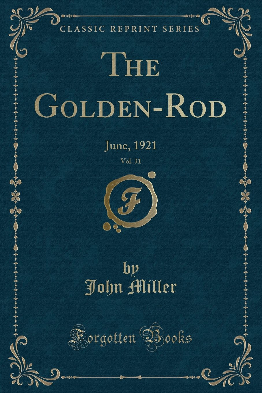 The GoldenRod, Vol. 31: June, 1921 (Classic Reprint)