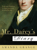 Mr. Darcys Diary: A Novel