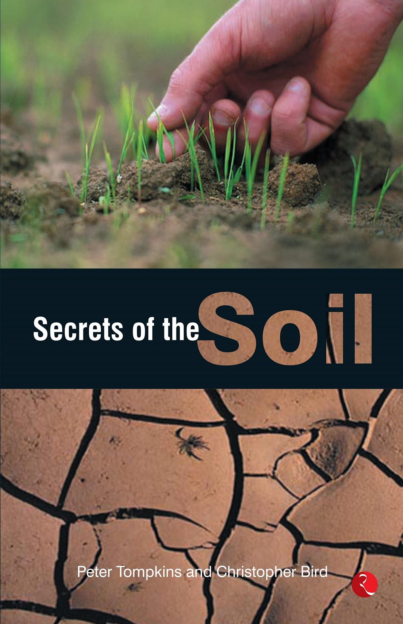 SECRETS OF THE SOIL