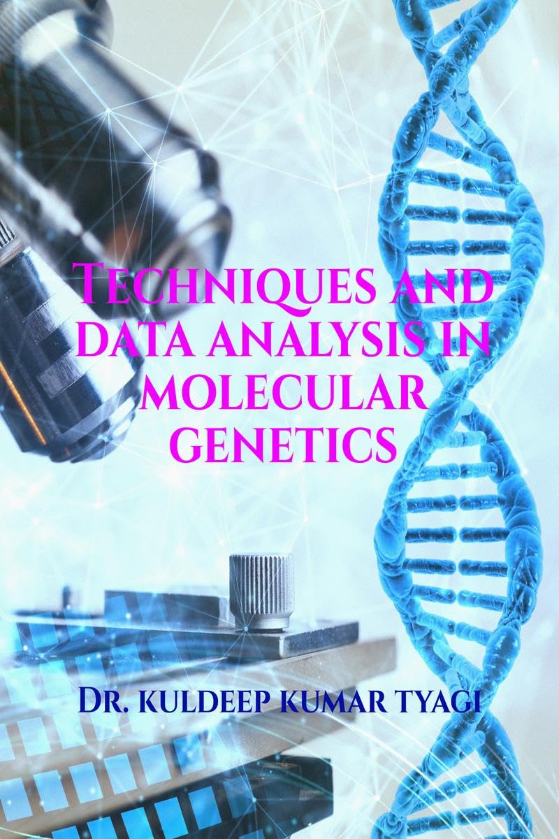 Techniques and Data Analysis in Molecular Genetics