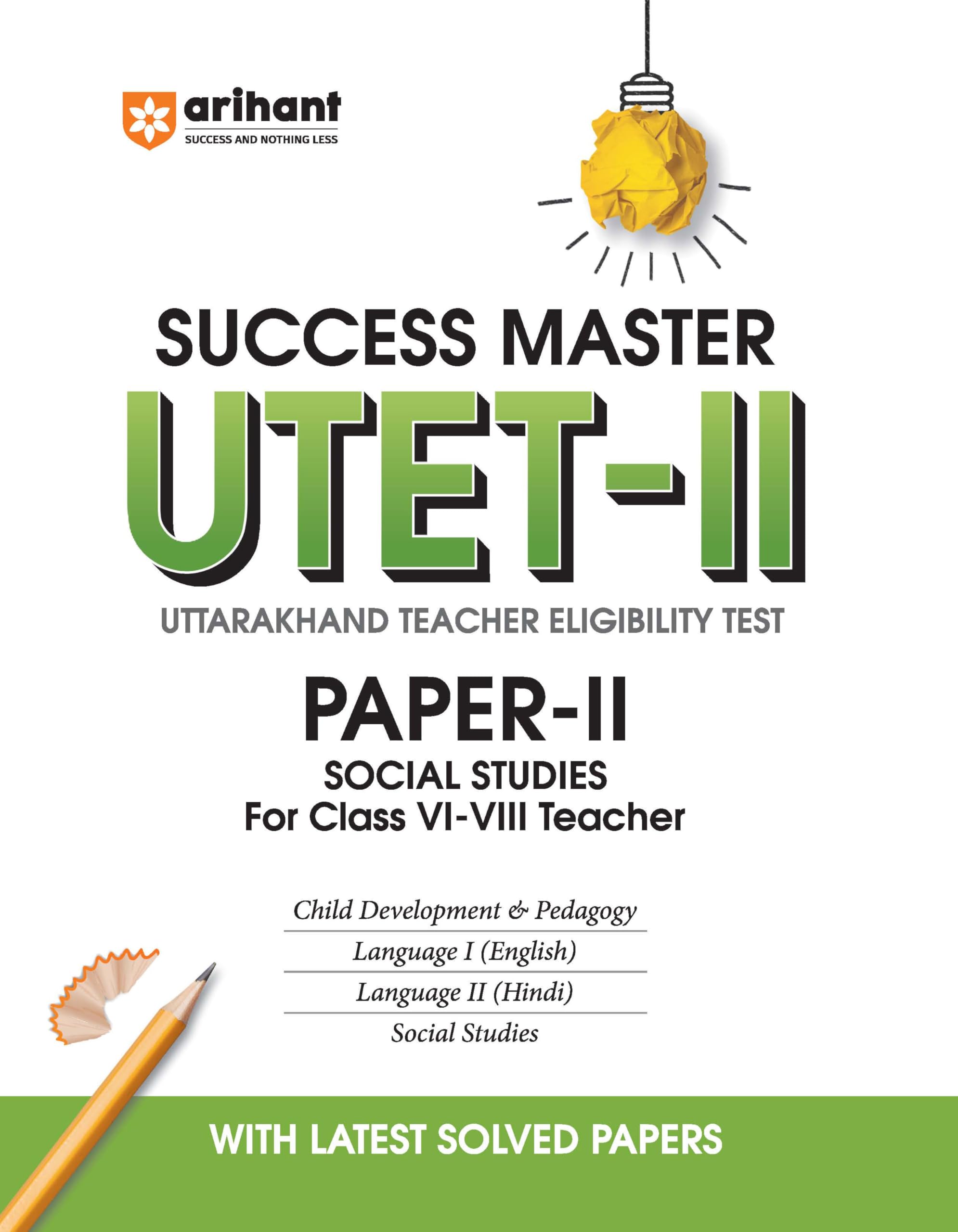 Arihant Success Master UTETII PaperII Book | Uttarakhand Teacher Eligibility Test for Class 6 to 8 | Social Studies, English, 