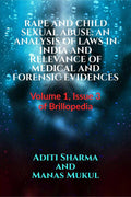 Rape And Child Sexual Abuse: An Analysis Of Laws In India And Relevance Of Medical And Forensic Evidences