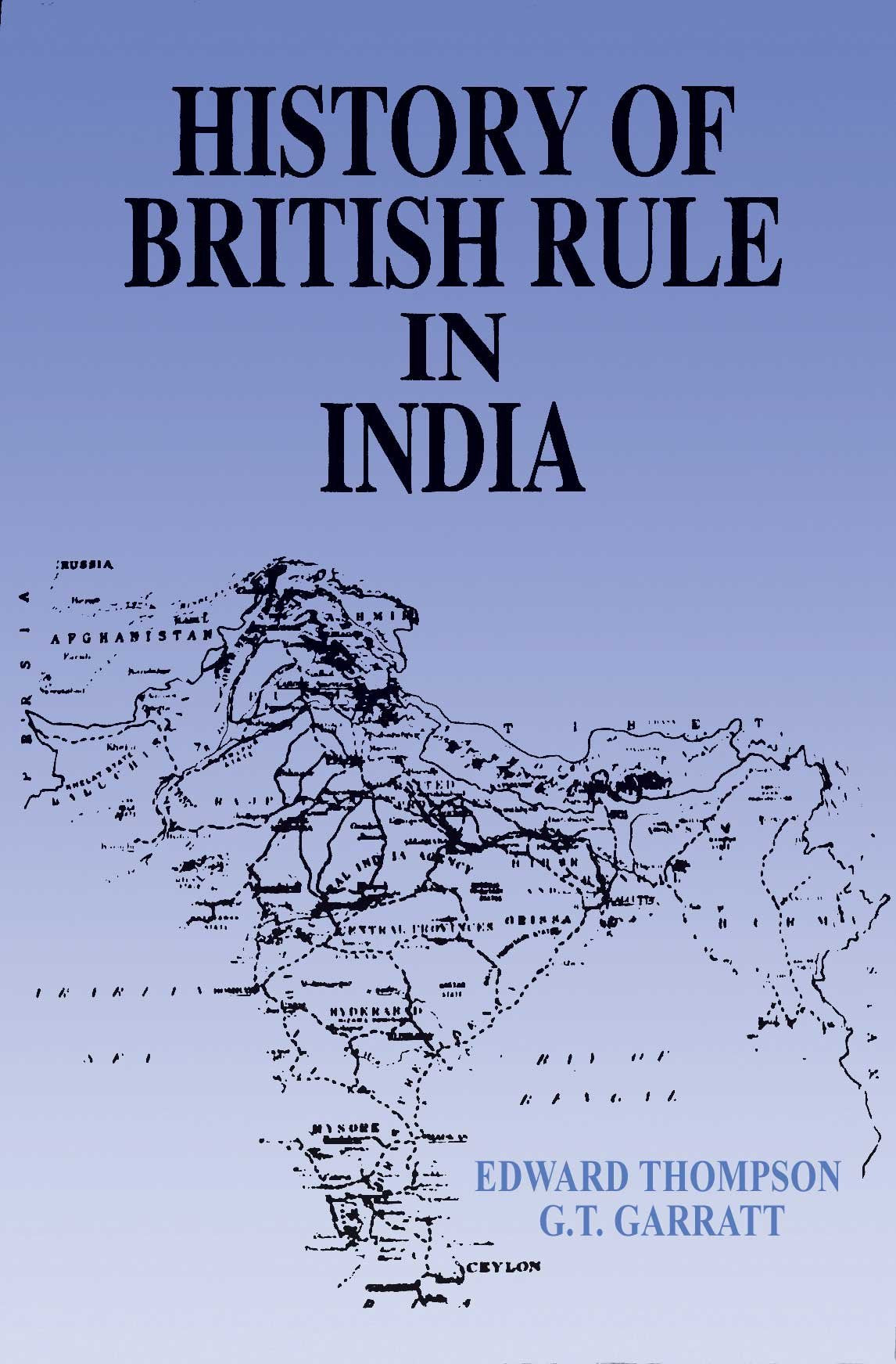 History Of British Rule In India ( Vol. 1 )