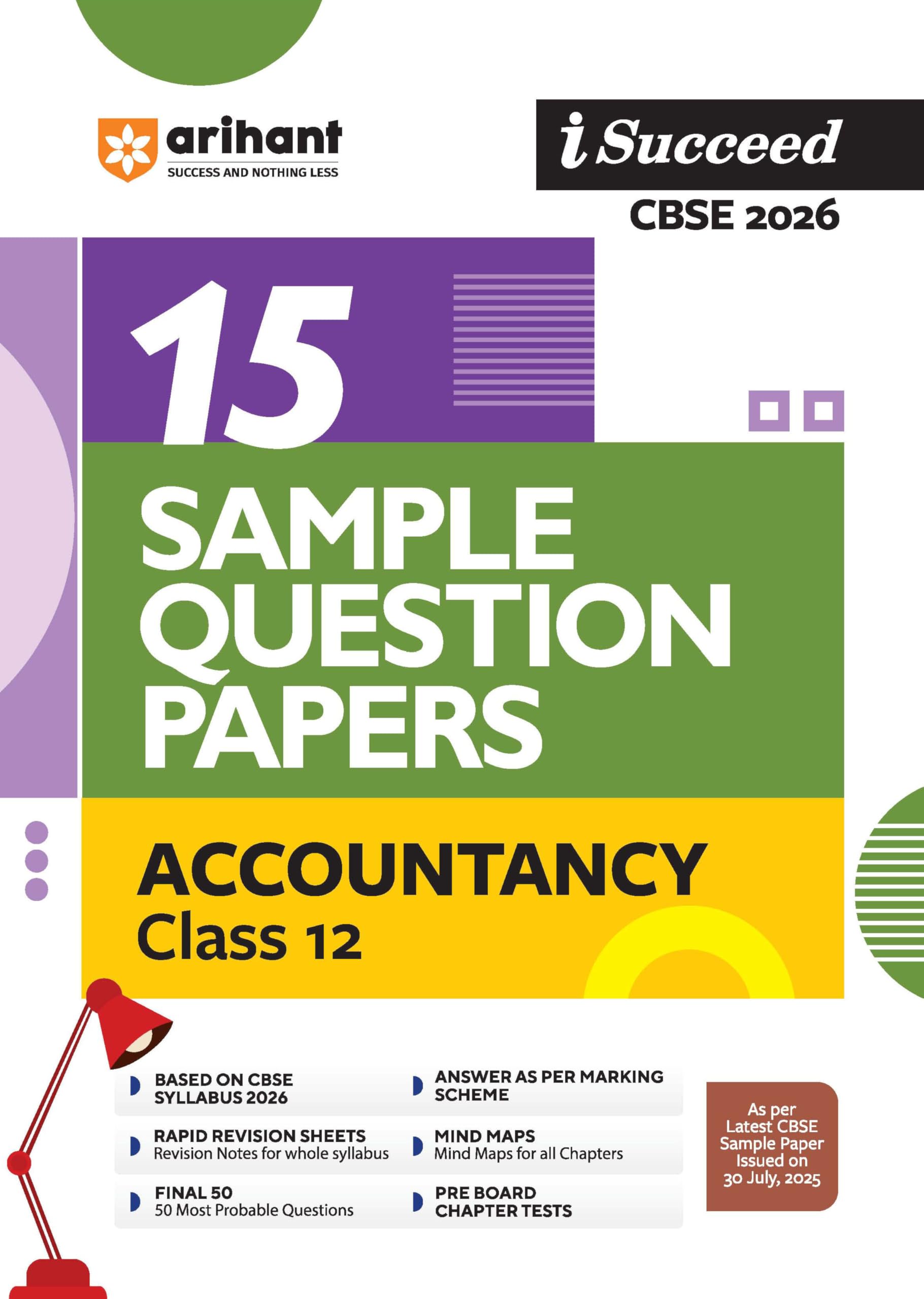 Arihant I Succeed Cbse Sample Question Papers Class 12 Accountancy Exam 2026 | 15 Solved & Practice Papers | Based On Latest Cbs