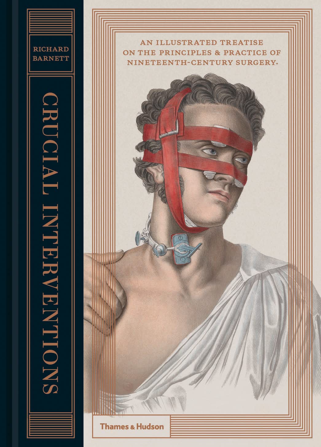 Crucial Interventions: An Illustrated Treatise on the Principles & Practice of NineteenthCentury Surgery