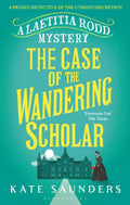 Laetitia Rodd And The Case Of The Wandering Scholar (A Laetitia Rodd Mystery)