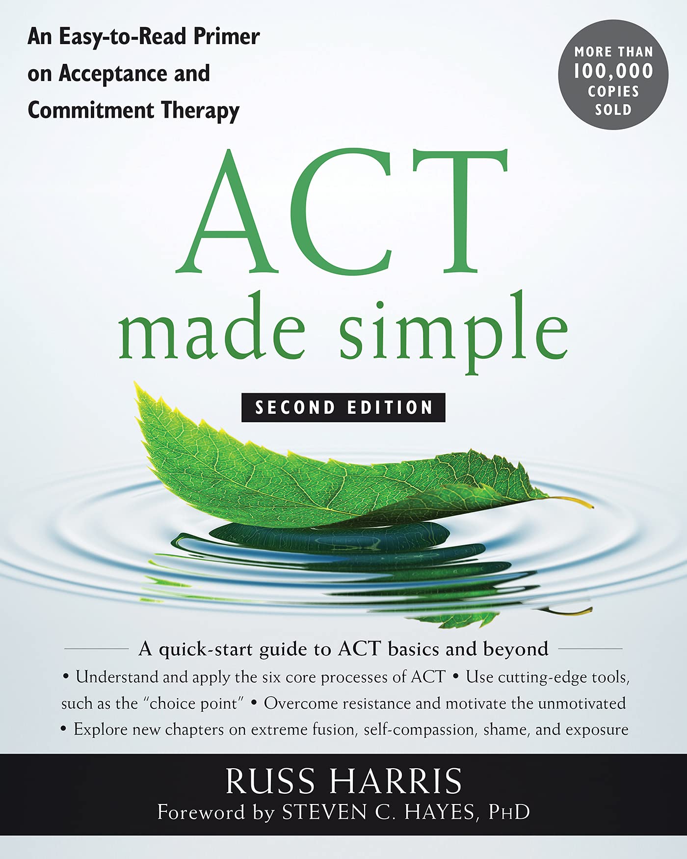 ACT Made Simple: An EasytoRead Primer on Acceptance and Commitment Therapy (The New Harbinger Made Simple Series)