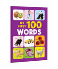My First 100 Words : Early Learning Picture Book for Kids & Toddlers, Colourful Everyday Words with Real Images for Vocabulary 