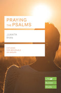 Praying The Psalms (Lifebuilder Study Guides) (Lifebuilder Bible Study Guides, 167)