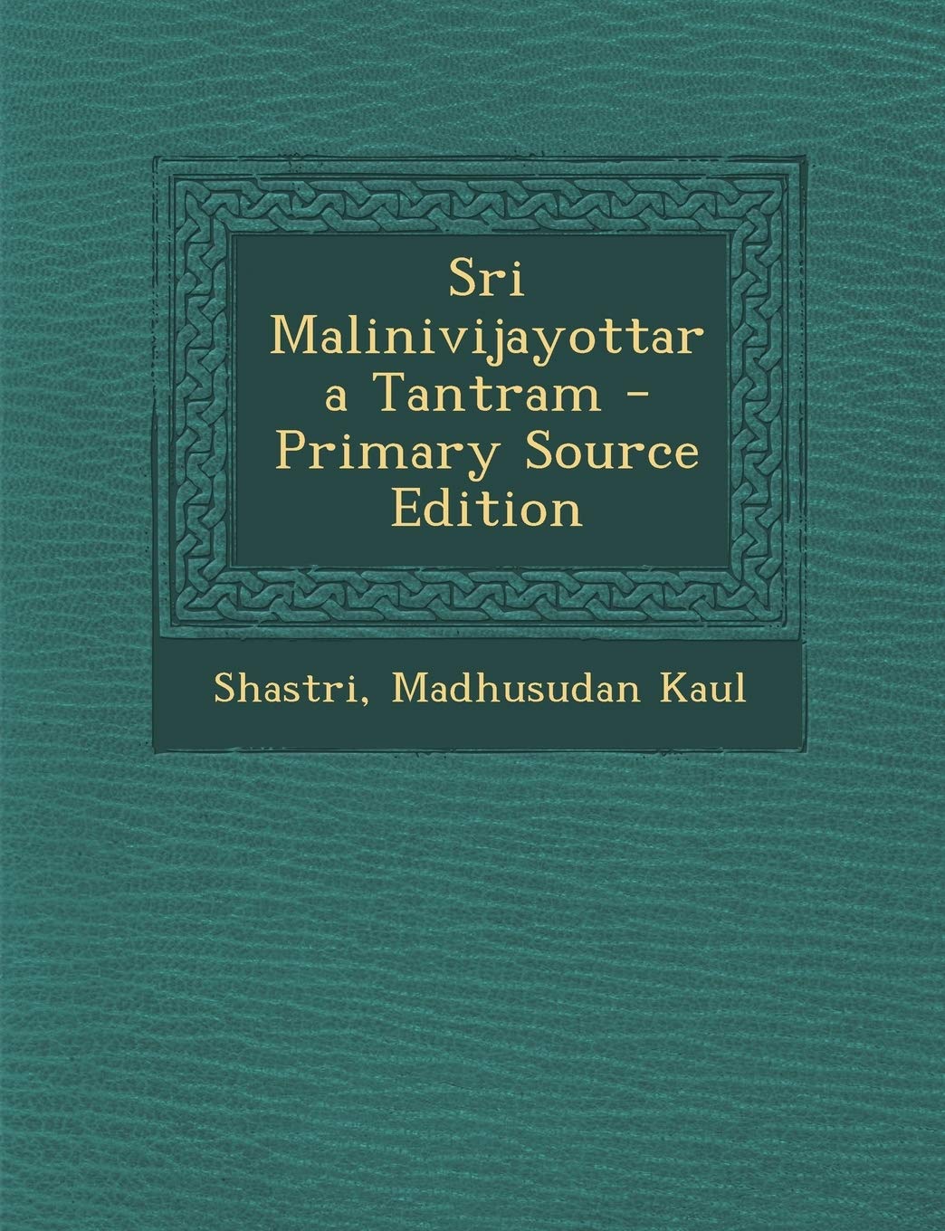 Sri Malinivijayottara Tantram