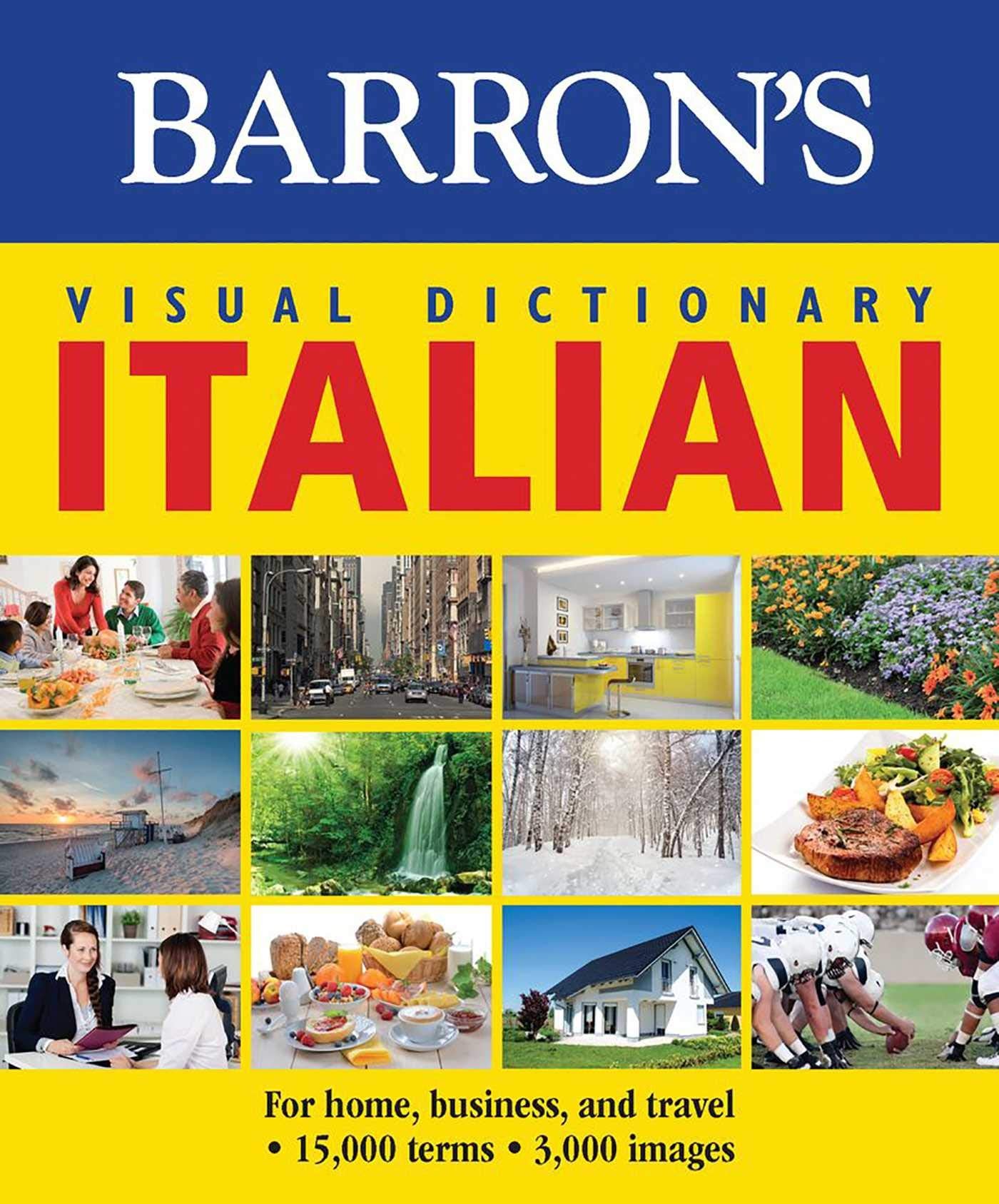 Visual Dictionary: Italian: For Home, Business, and Travel (Barrons Visual Dictionaries)