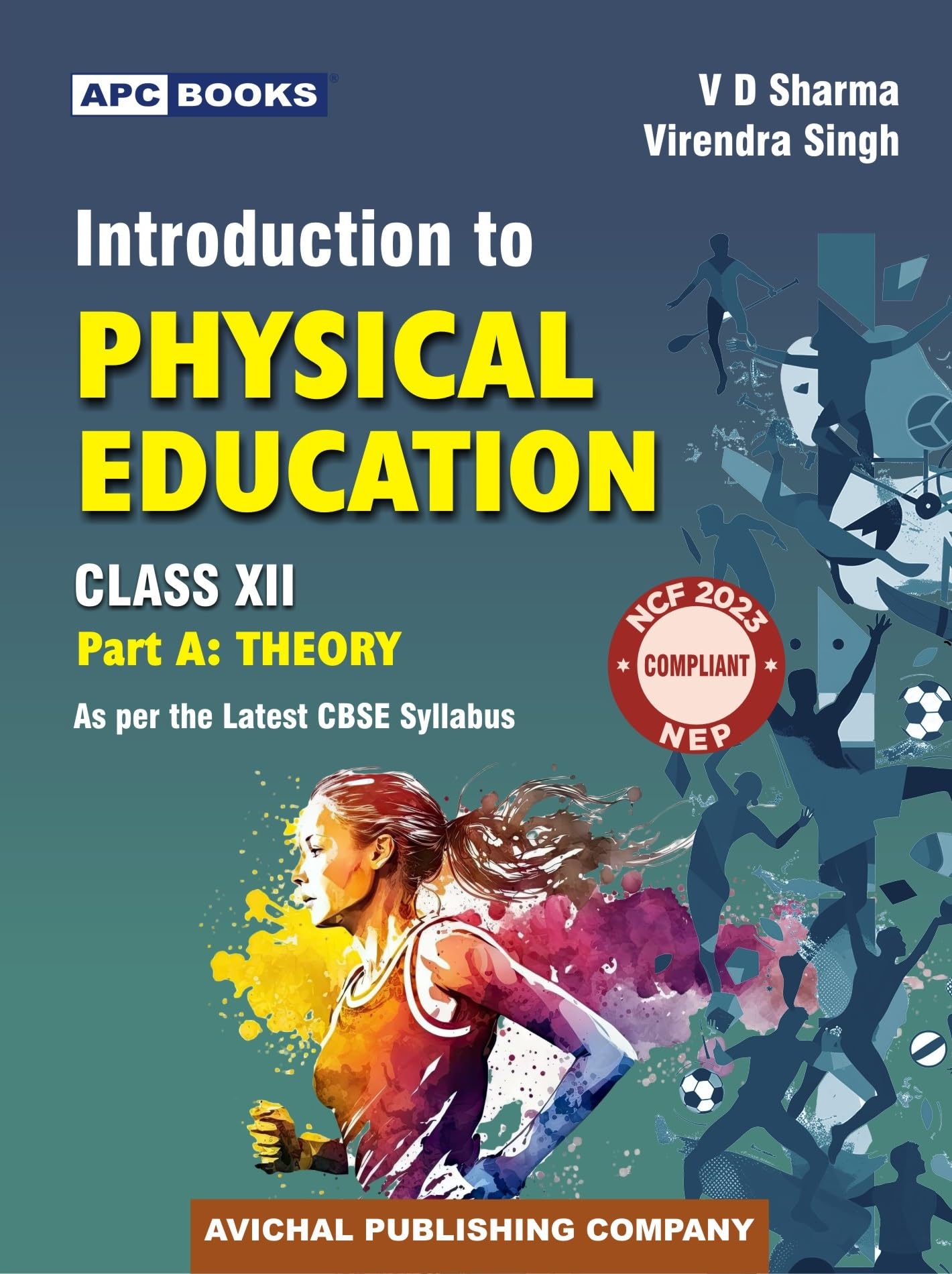 APC Introduction to Physical Education Part A: Theory for CBSE Class 12 | Latest Edition for 202627 Examination | School Books