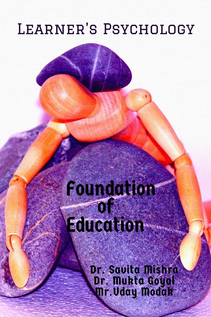 Learners Psychology : Foundation of Education