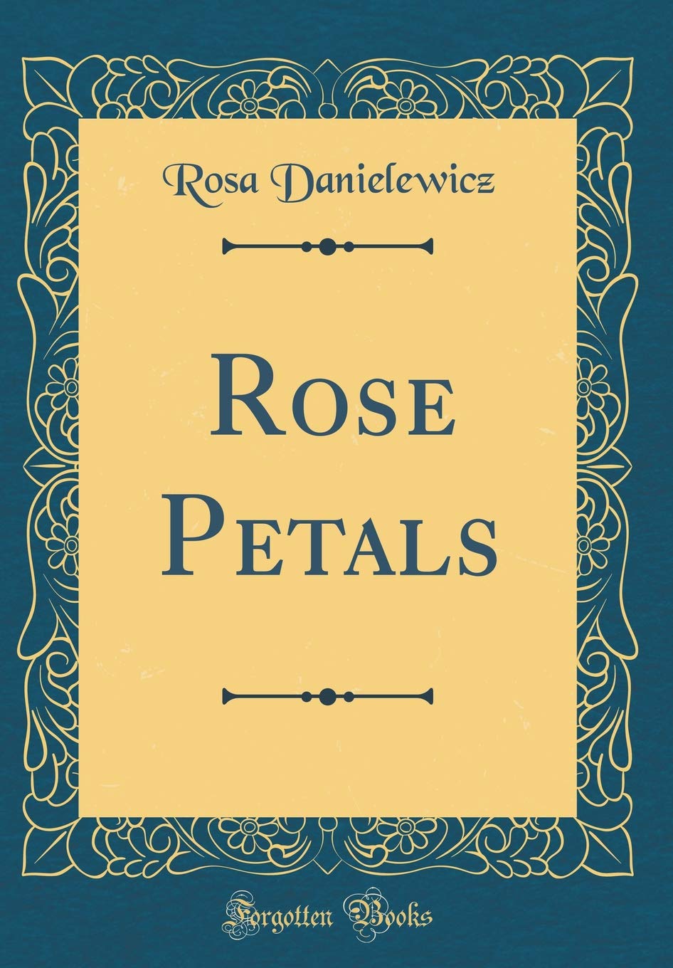 Rose Petals (Classic Reprint)