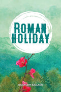 Roman Holiday.